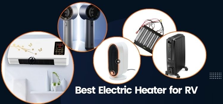 Best Electric Heater for RV